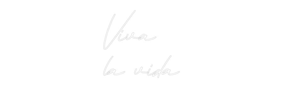 Neon personalizzato: Viva
la vida