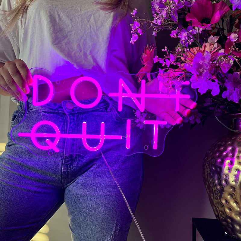 Insegna al neon Don't Quit