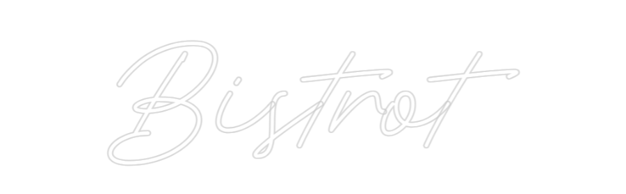 Neon personalizzato:
Bistrot