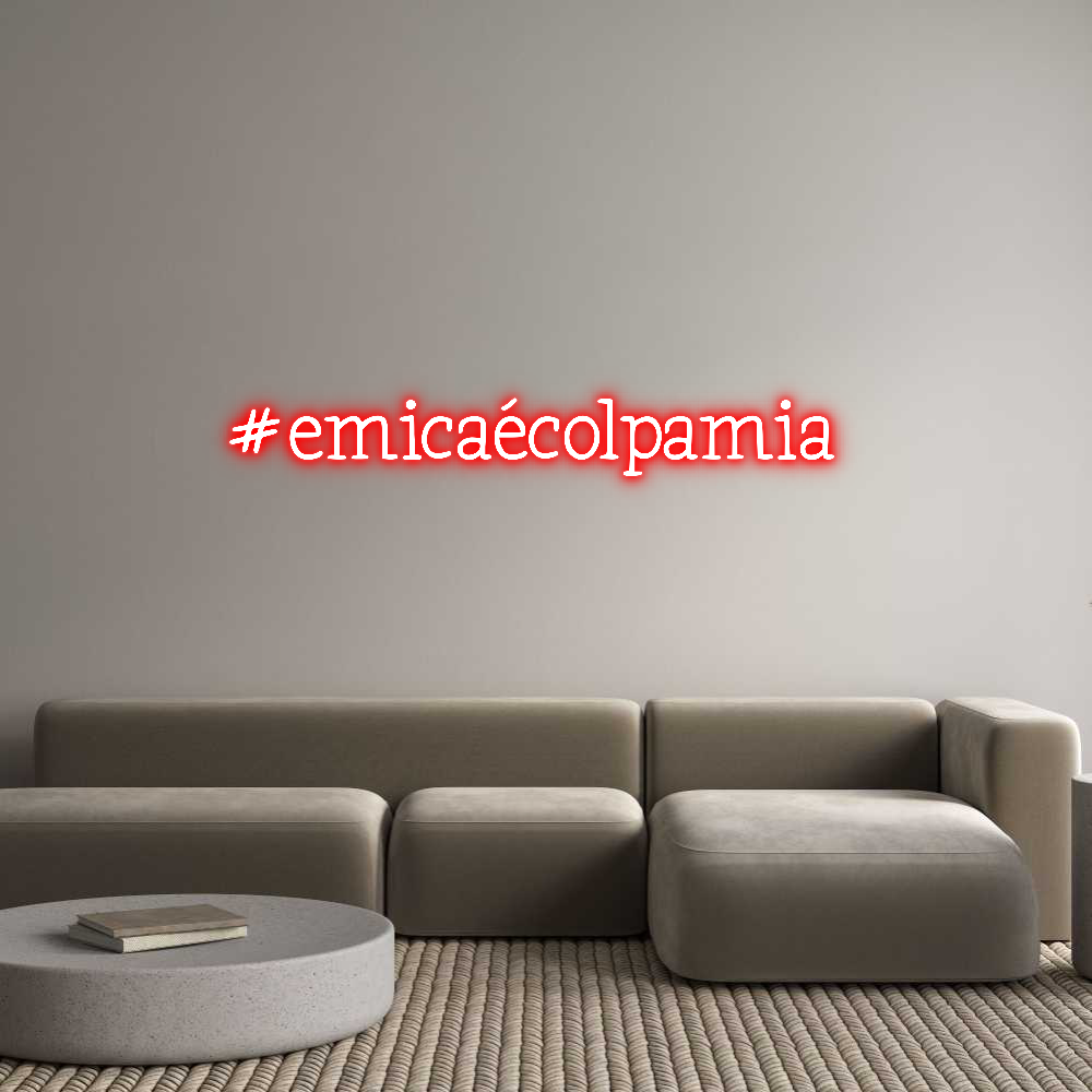 Neon personalizzato: #emicaècolpam...