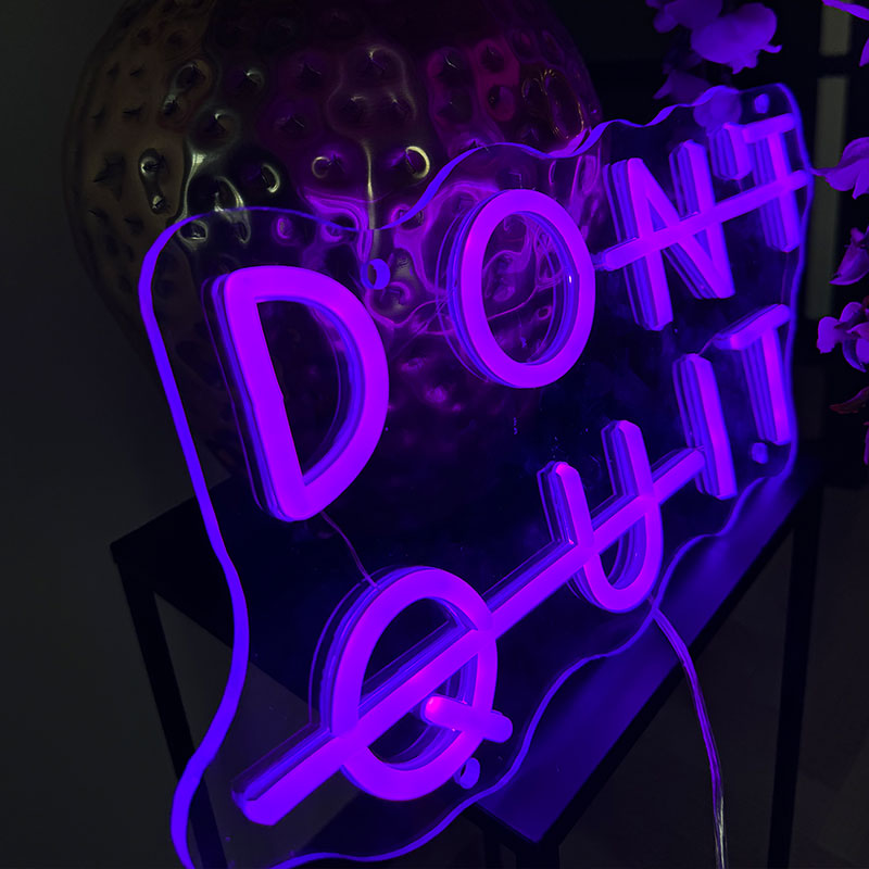 Insegna al neon Don't Quit