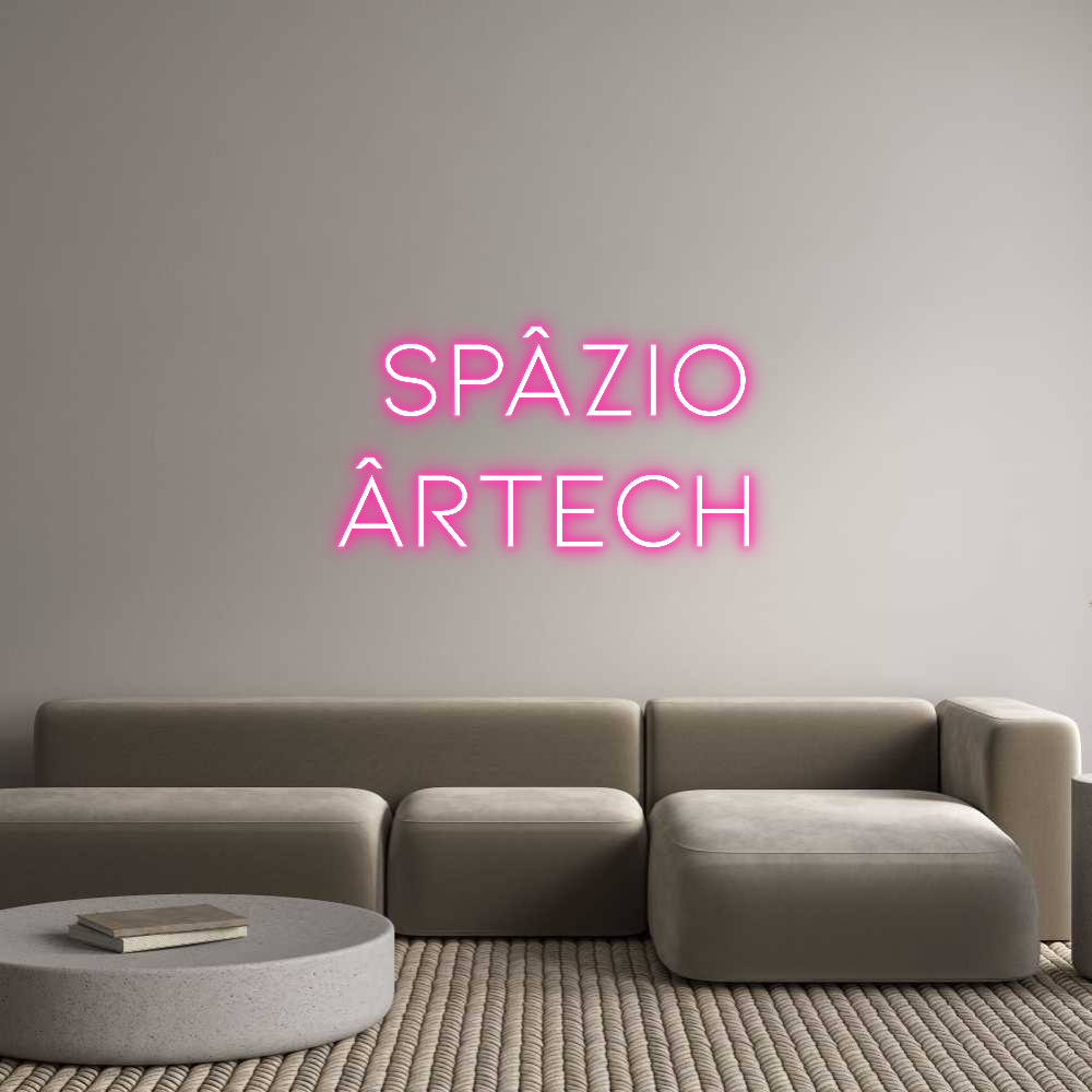 Neon personalizzato: SPÂZIO
ÂRTECH