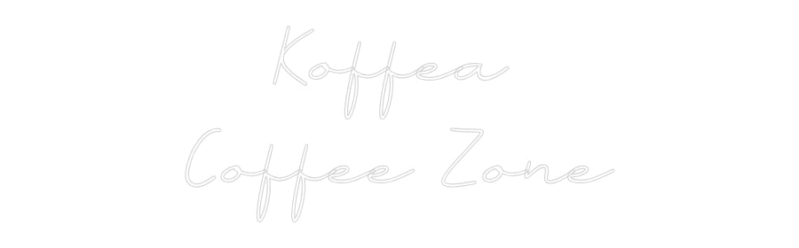 Neon personalizzato: Koffea
C...
