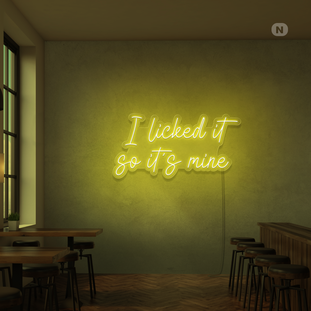 Insegna Al Neon I Liked it so its mine