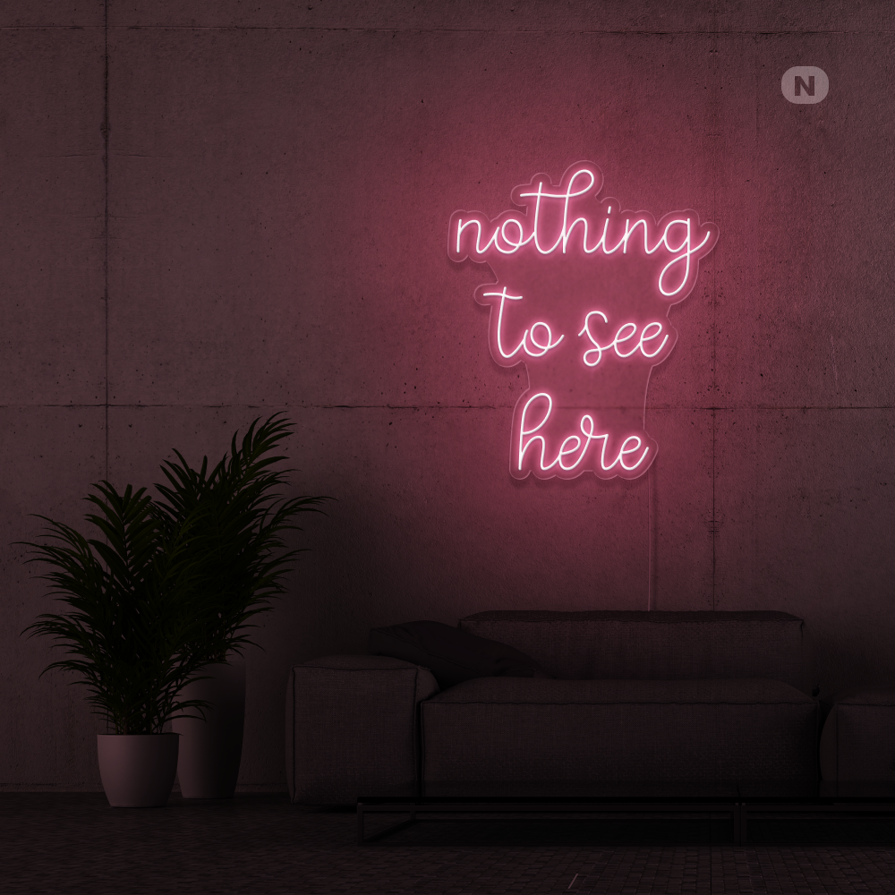 Insegna Al Neon nothing to see here
