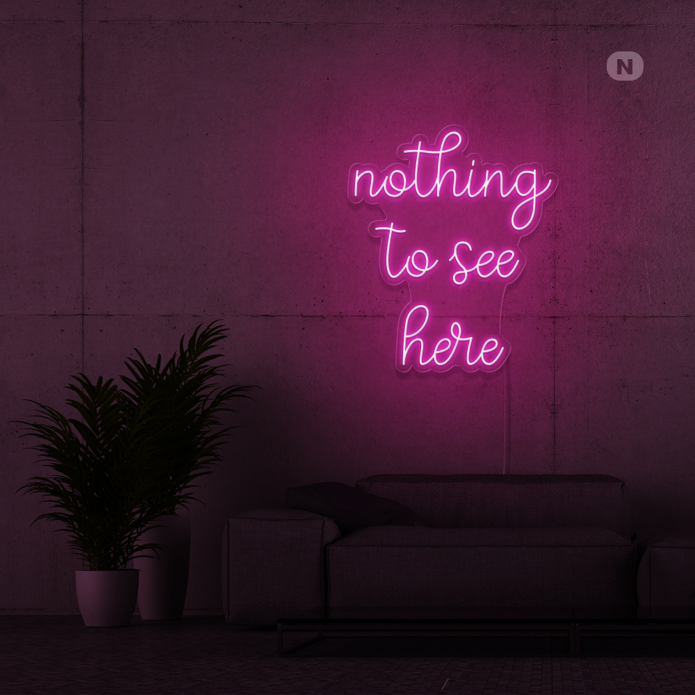 Insegna Al Neon nothing to see here