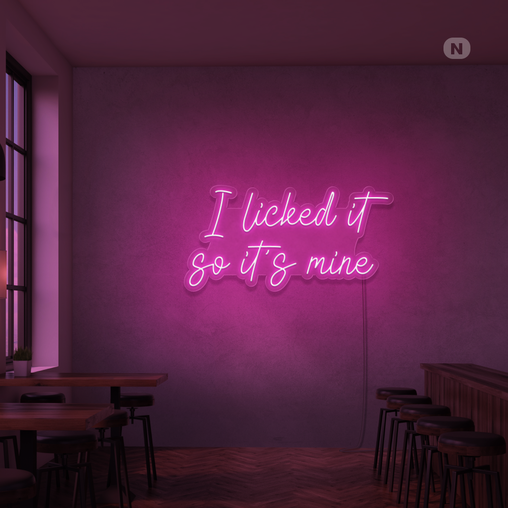 Insegna Al Neon I Liked it so its mine