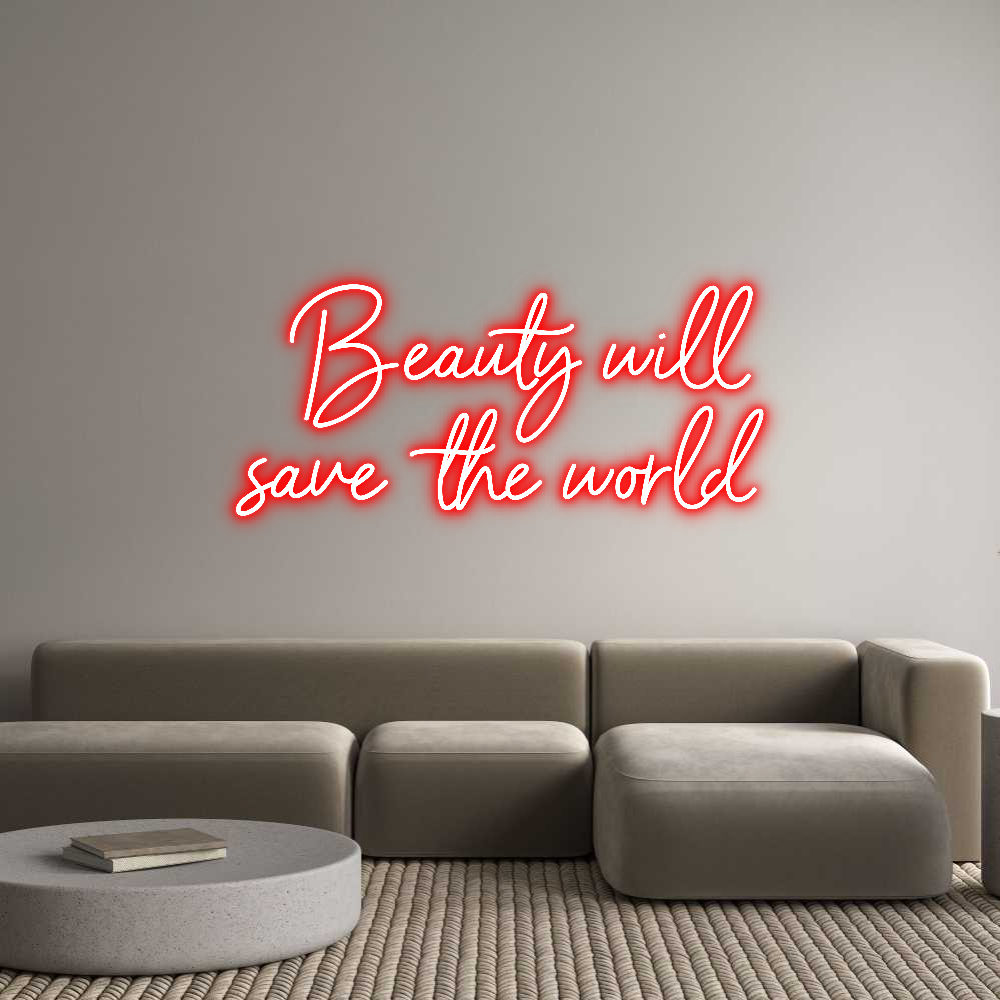 Neon personalizzato: Beauty will...