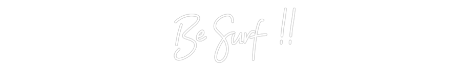 Neon personalizzato: Be Surf !!