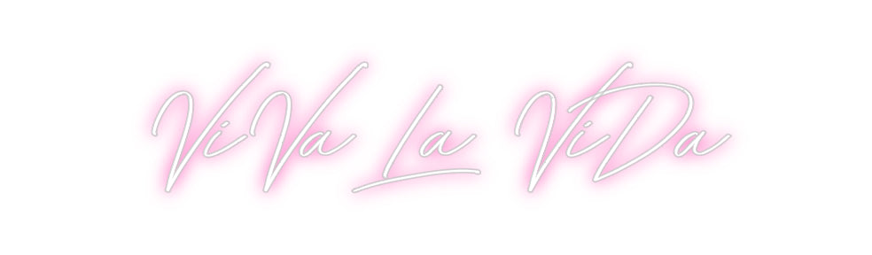 Neon personalizzato: ViVa La ViDa