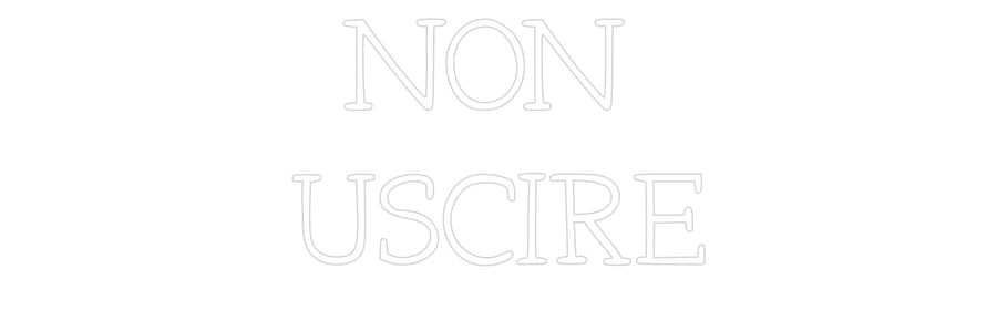 Neon personalizzato: NON
USCIRE