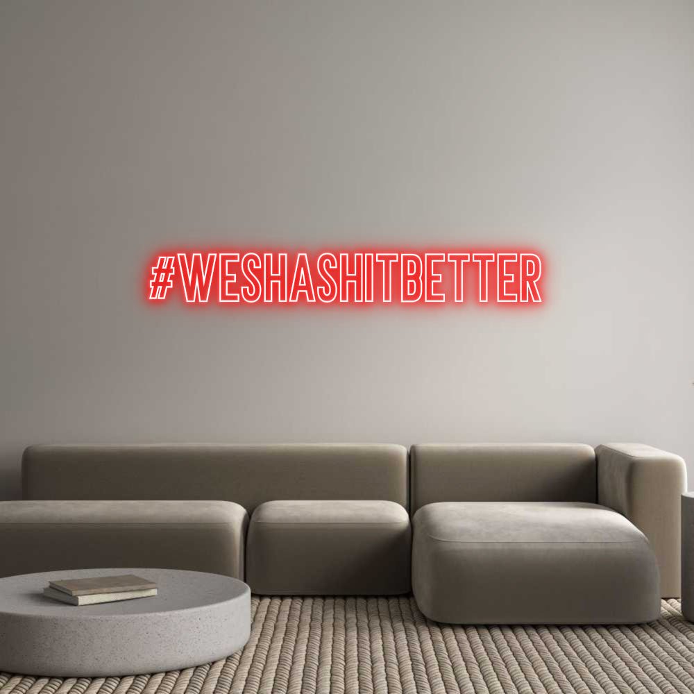 Neon personalizzato: #weshashitbet...