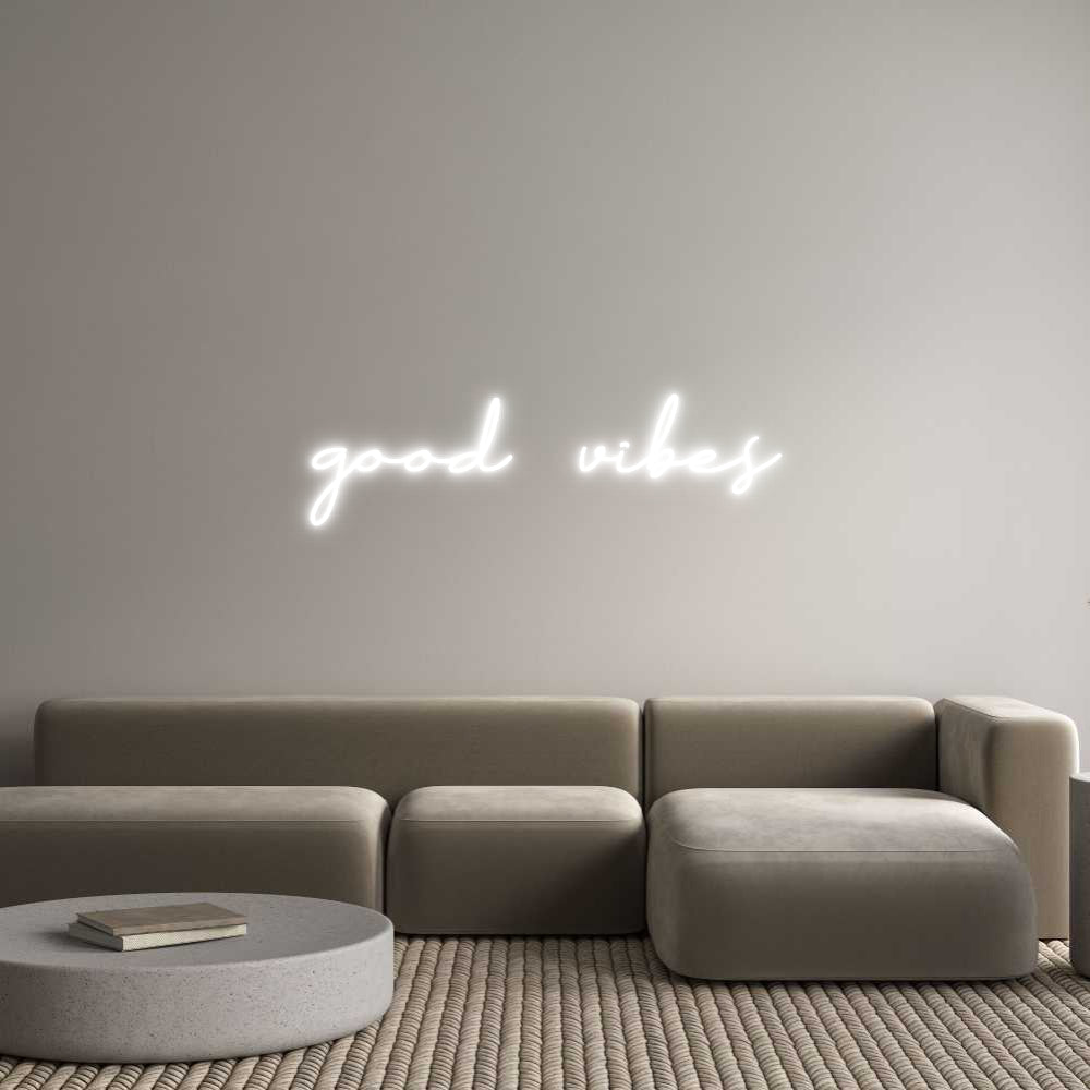 Neon personalizzato:
good vibes