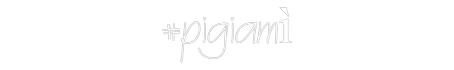 Neon personalizzato: #pigiamì
