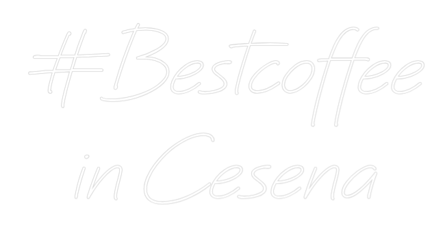 Neon personalizzato: #Bestcoffee
...