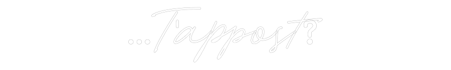 Neon personalizzato: ...T'appost?