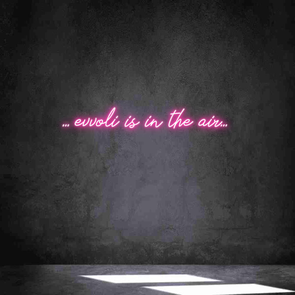 Neon personalizzato: ... evvoli is...
