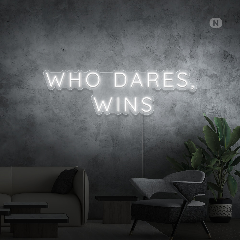 Insegna al neon Who Dares, Wins