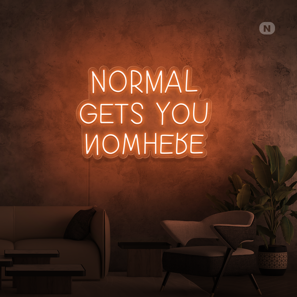 Insegna al neon Normal Gets You Nowhere