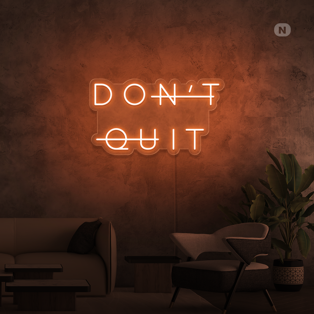 Insegna al neon Don't Quit