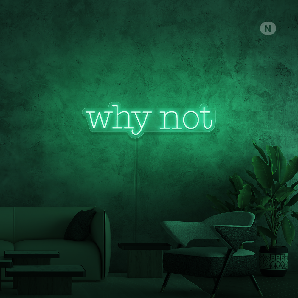 Inesgna al neon Why Not