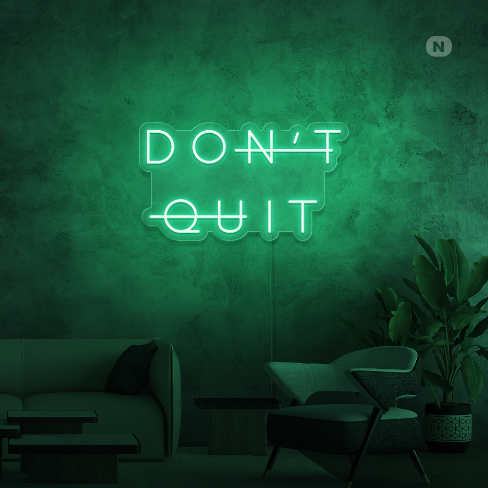 Insegna al neon Don't Quit