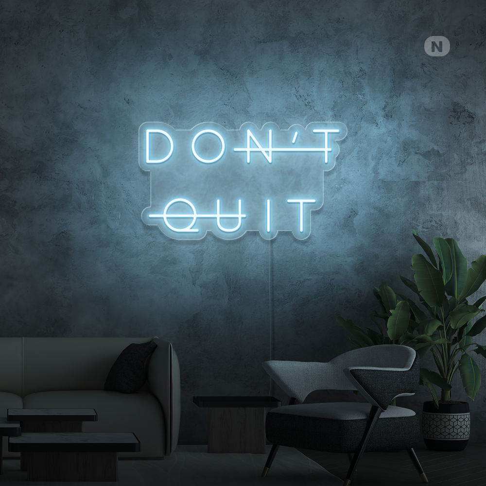 Insegna al neon Don't Quit