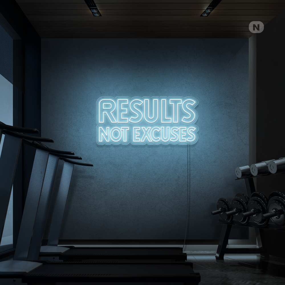 Insegna al neon Results not excuses