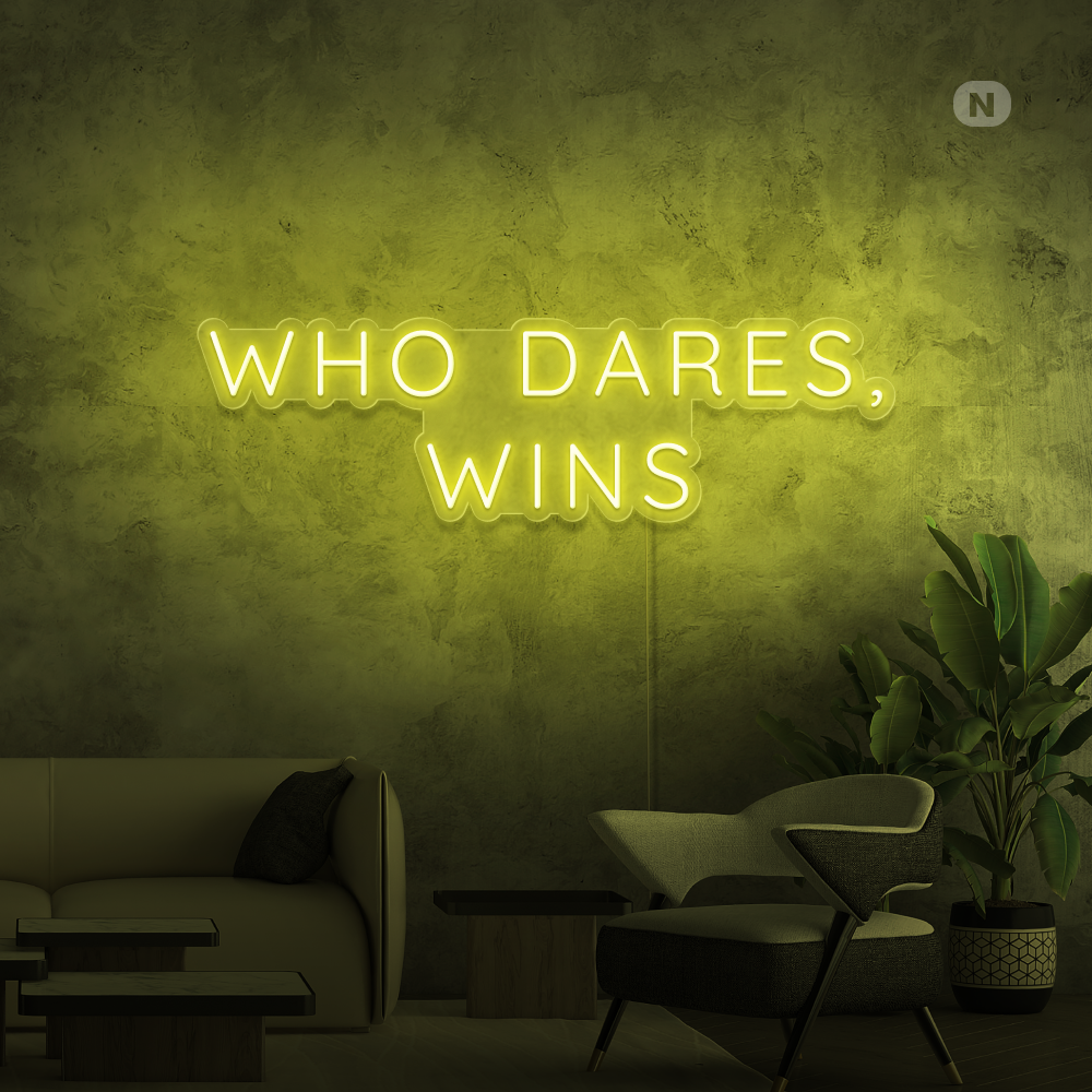 Insegna al neon Who Dares, Wins