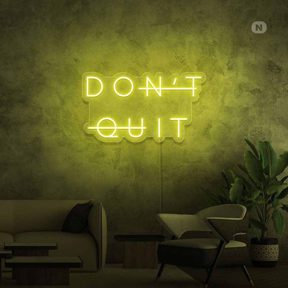 Insegna al neon Don't Quit