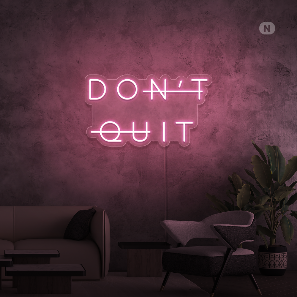 Insegna al neon Don't Quit