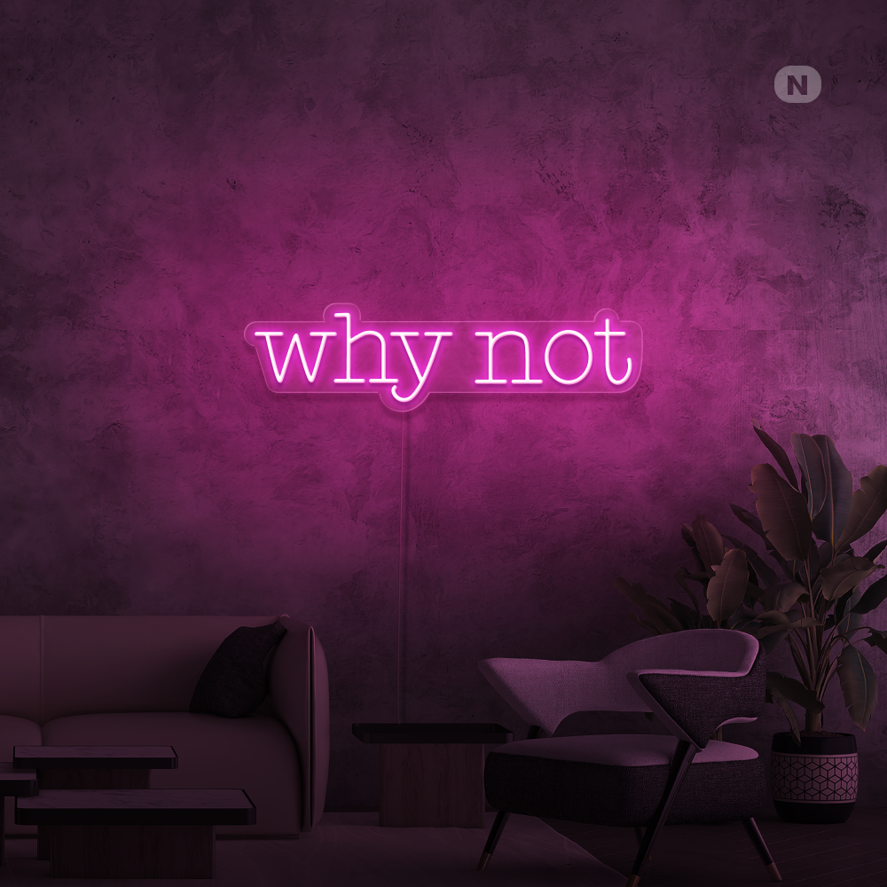 Inesgna al neon Why Not