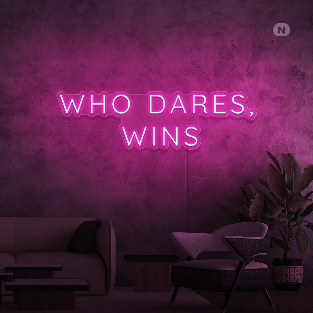 Insegna al neon Who Dares, Wins