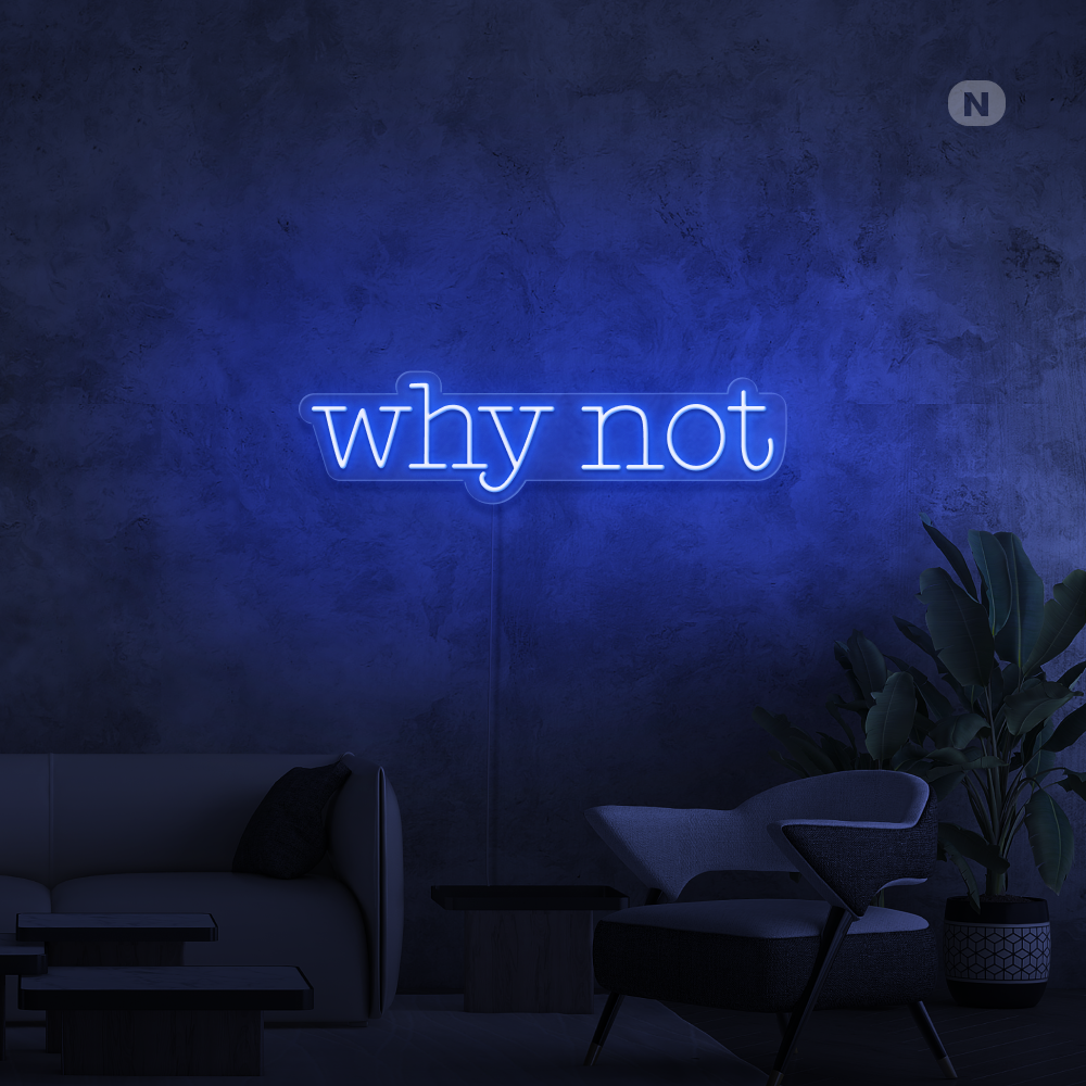 Inesgna al neon Why Not