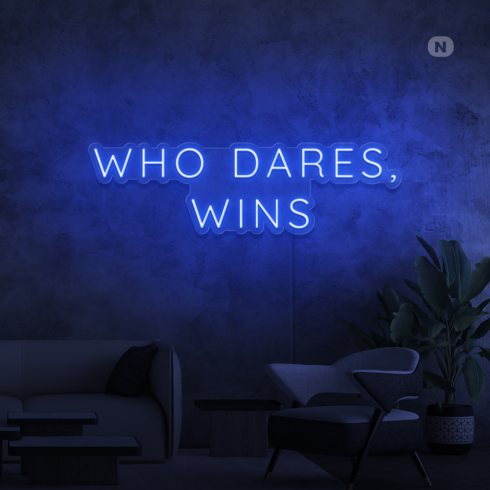 Insegna al neon Who Dares, Wins