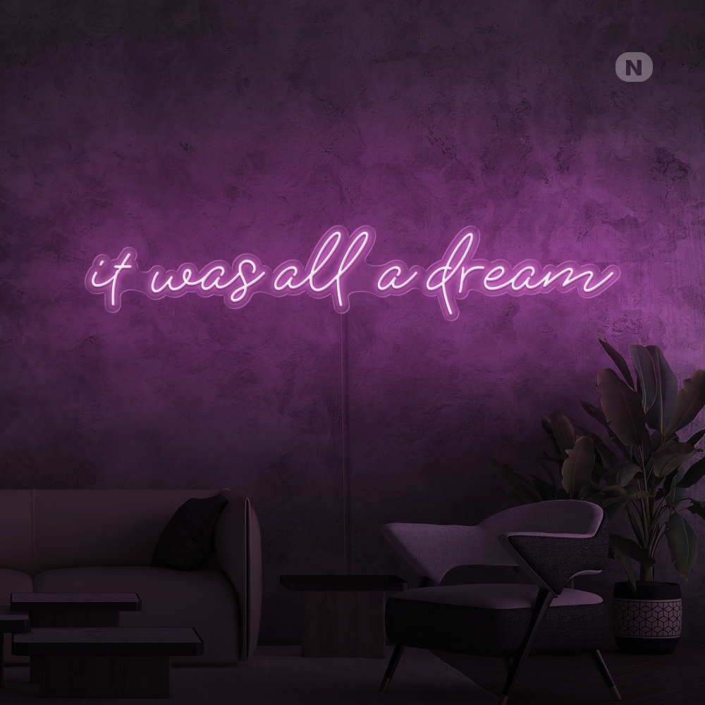 Insegna al neon it was all a dream