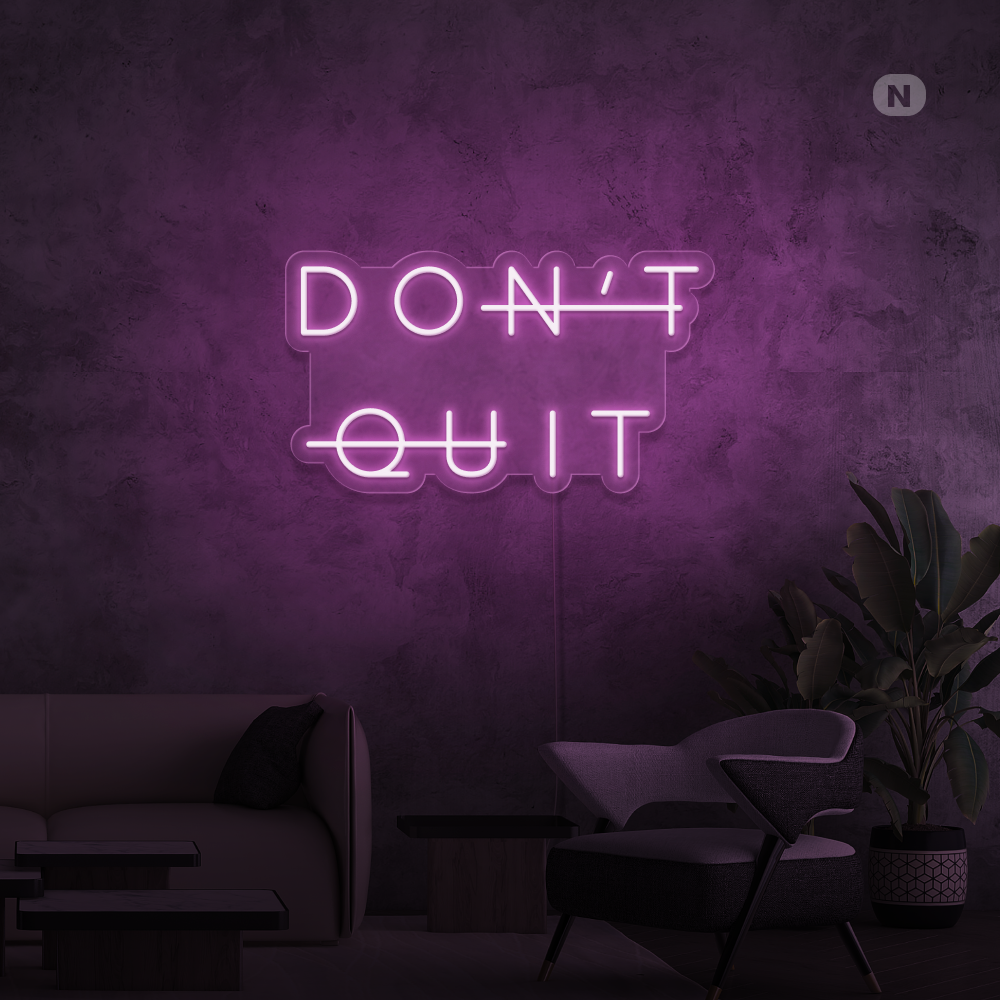 Insegna al neon Don't Quit