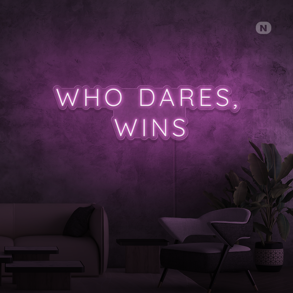 Insegna al neon Who Dares, Wins