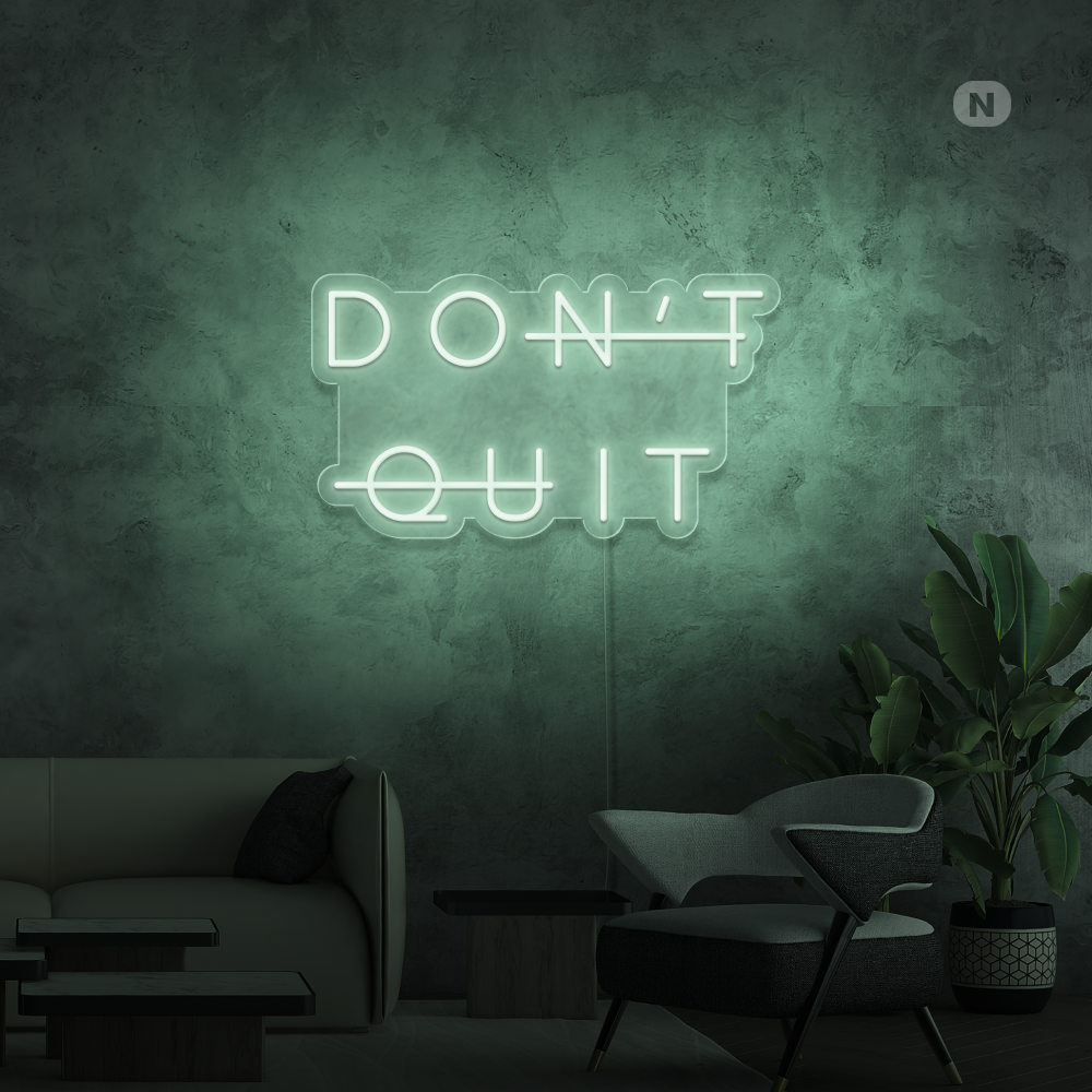 Insegna al neon Don't Quit