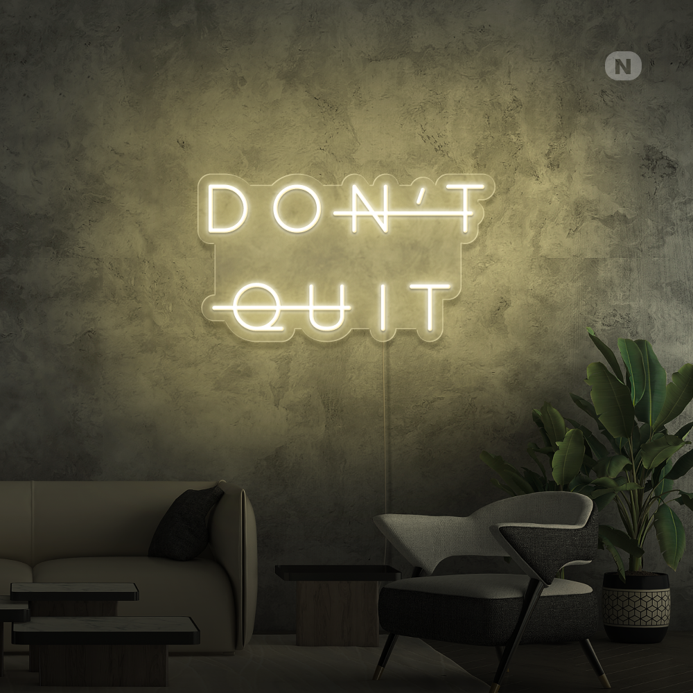 Insegna al neon Don't Quit