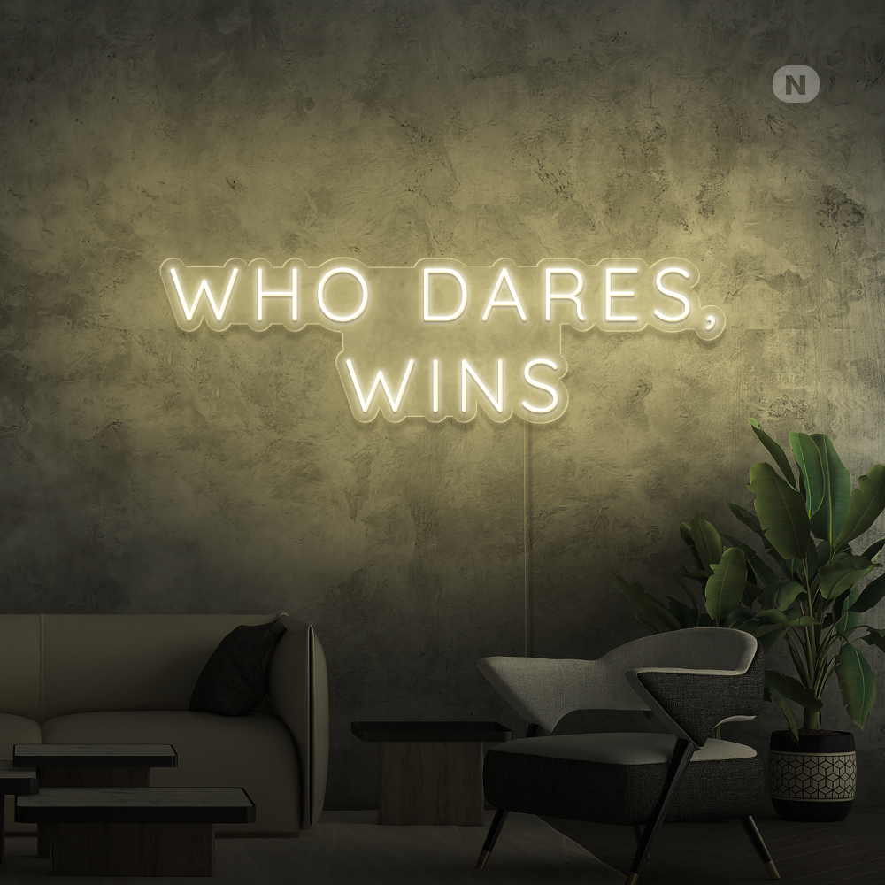 Insegna al neon Who Dares, Wins