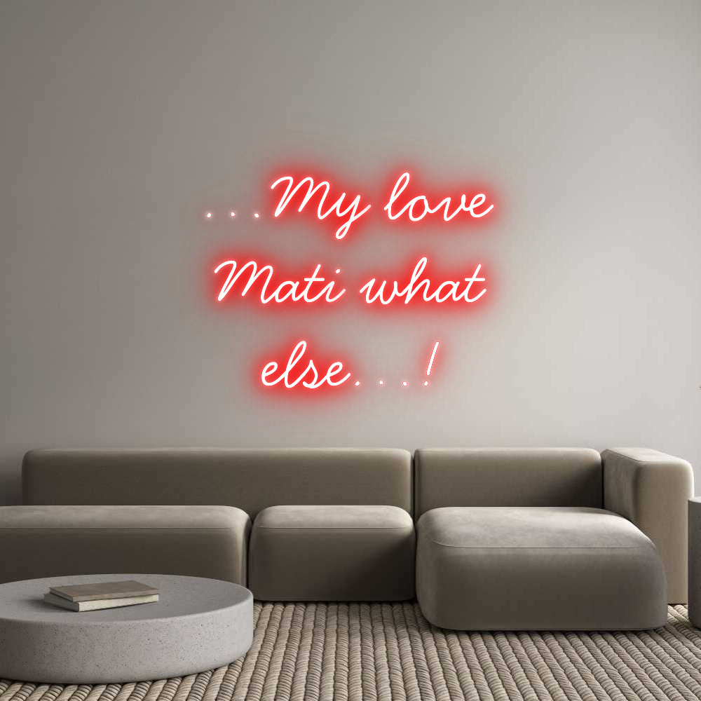 Neon personalizzato: …My love
Mat...