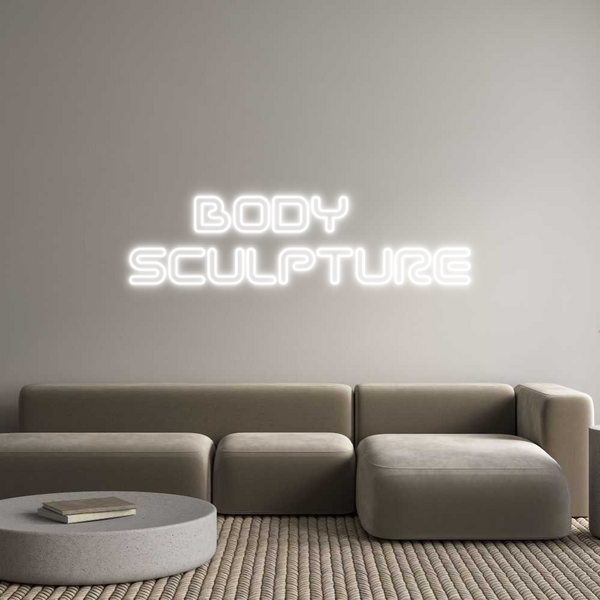 Neon personalizzato:    BODY
SCUL...