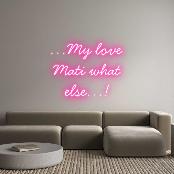 Neon personalizzato: …My love
Mat...