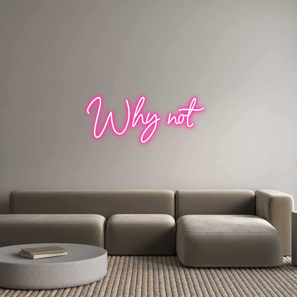 Neon personalizzato: Why not