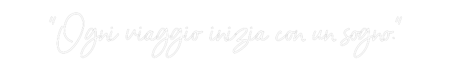 Neon personalizzato: "Ogni viaggio...
