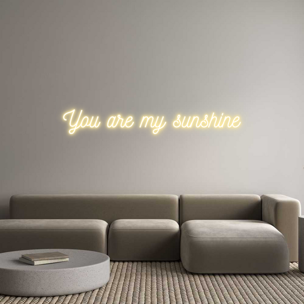 Neon personalizzato: You are my su...