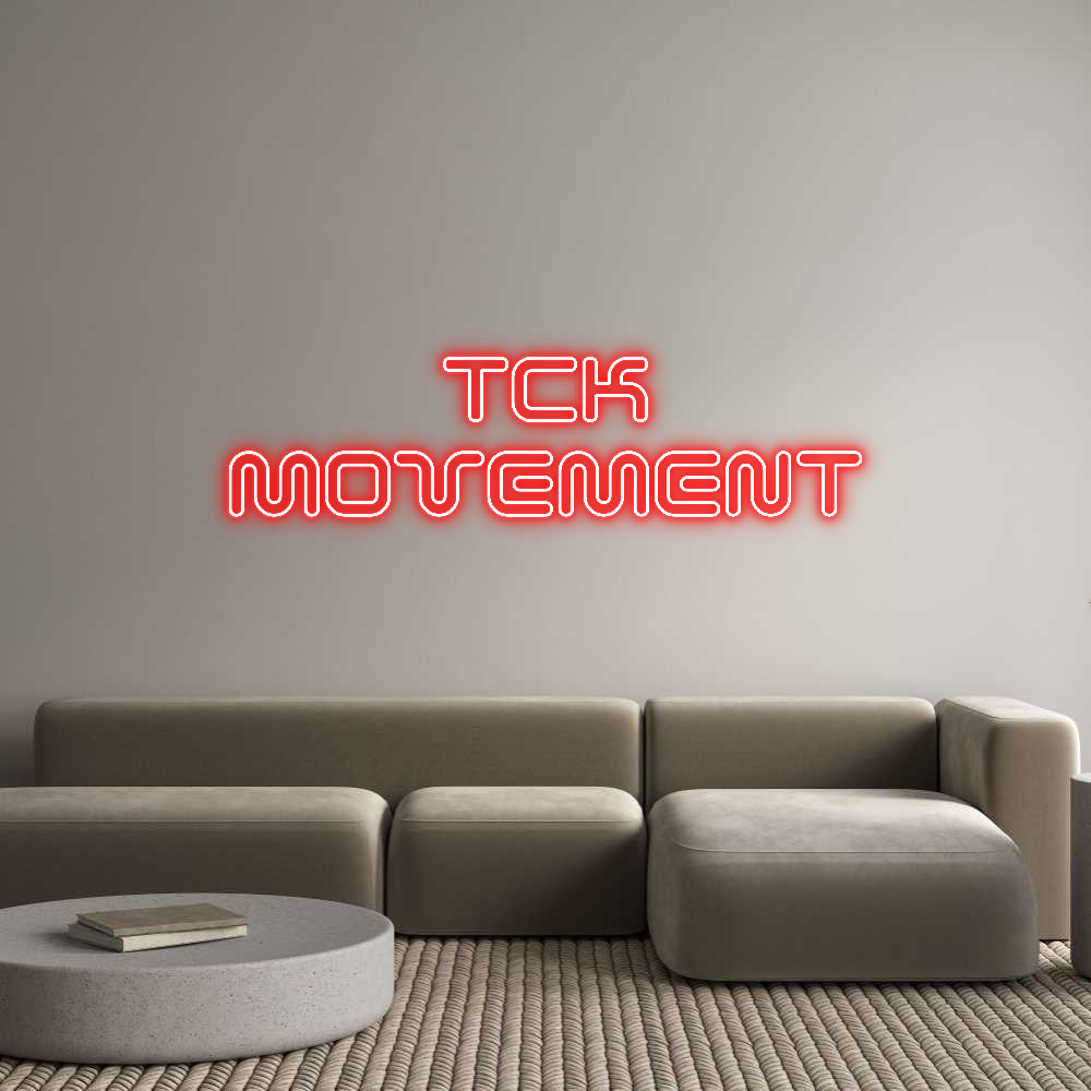 Neon personalizzato: TCK
MOVEMENT