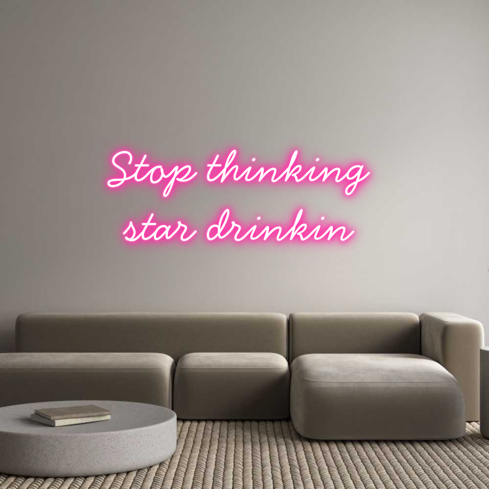 Neon personalizzato: Stop thinking...