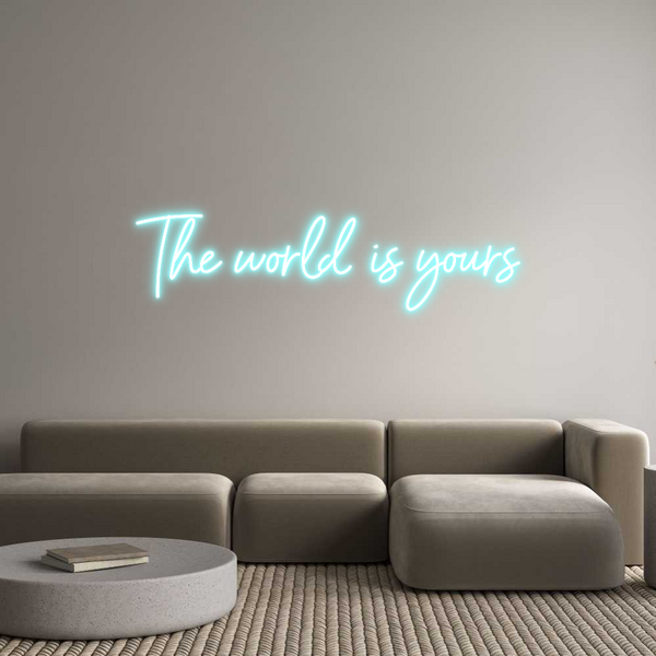 Neon personalizzato: The world is ...